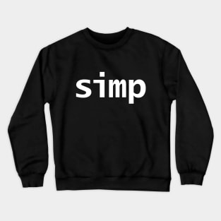 Simp Gen Z Slang Crewneck Sweatshirt